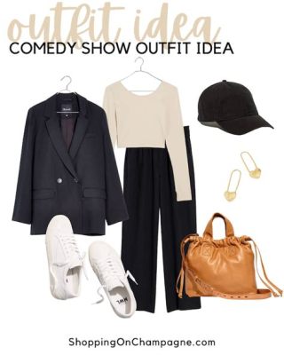 how to dress for a comedy show and why it's important to wear comfortable shoes