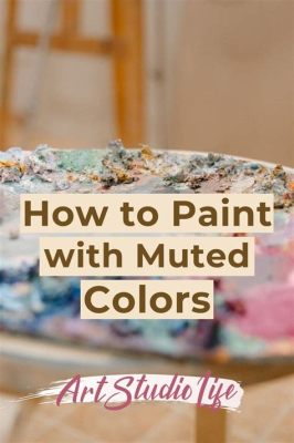 how to paint art and the role of color in storytelling